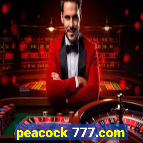 peacock 777.com